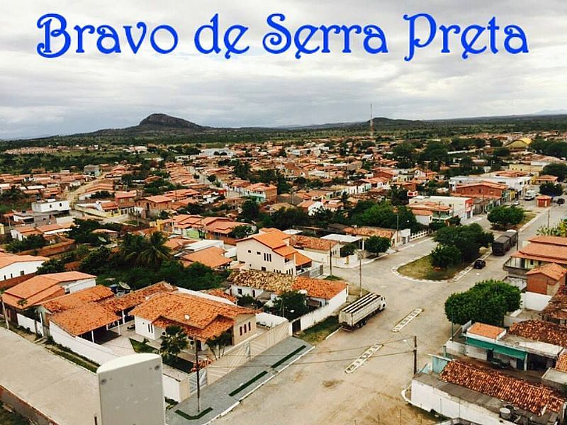 BRAVO DE SERRA PRETA - BA - SERRA PRETA - BA