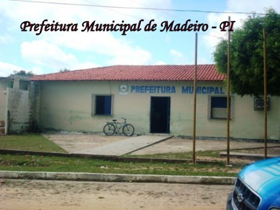PREFEITURA MUNICIPAL DE MADEIRO - PI, POR FRAN SILVA - MADEIRO - PI