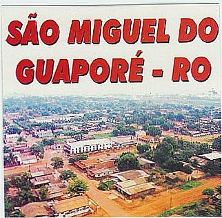 cidade de S�o Miguel do Guapor�