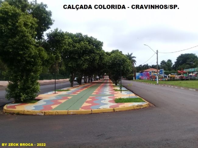 CALADA COLORIDA - CRAVINHOS/SP., POR ZCK BROCA - CRAVINHOS - SP