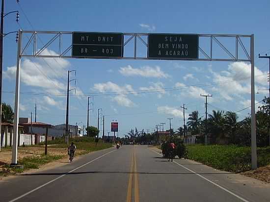 PRTICO DE ENTRADA NA BR-403 EM ACARA-CE-FOTO:ERASMOANDRADE - ACARA - CE