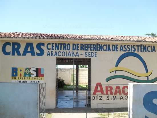 FOTO RAFAEL OLIVEIRA-CRAS_ARACOIABA-CE, POR CARLOS BLEMAR SILVEIRA - ARACOIABA - CE