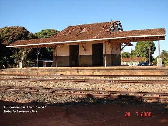 CARABA-GO-ESTAO FERROVIRIA DO POVOADO EM 2006-FOTO:ROBERTO FONSECA DIAS. - CARABA - GO