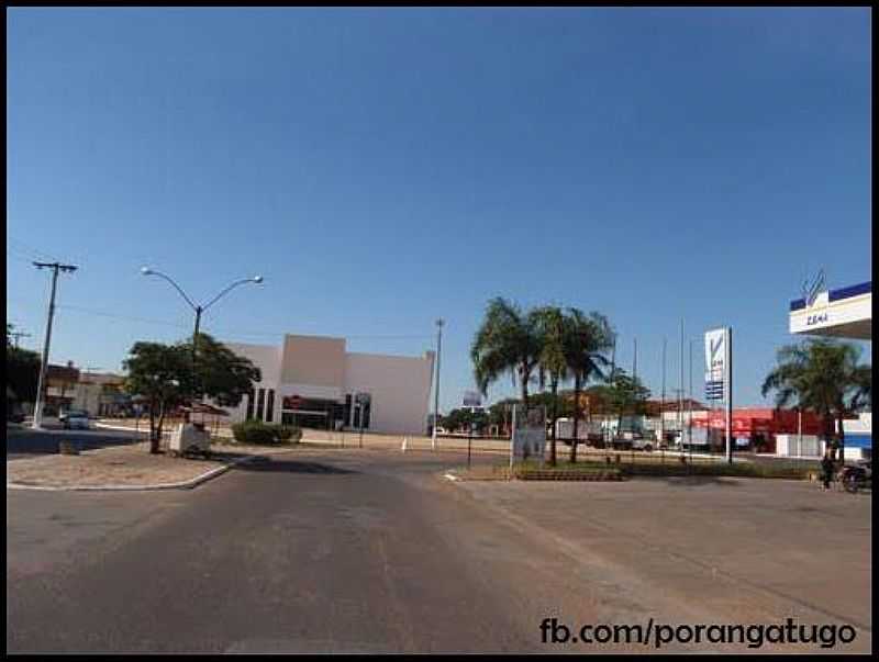 IMAGENS DA CIDADE DE PORANGATU - GO - PORANGATU - GO