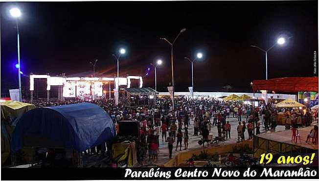 FESTA DE ANIVERSARIO DA CIDADE , POR JARDE - CENTRO NOVO DO MARANHO - MA