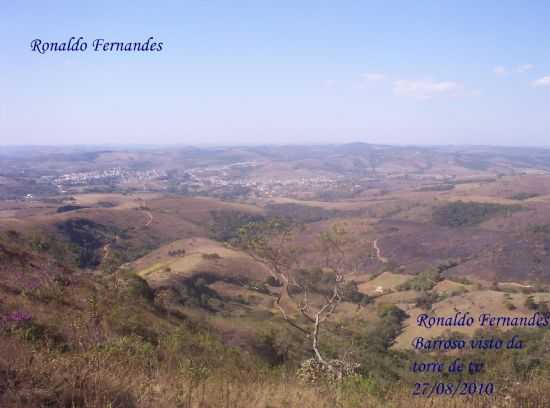 BARROSO VISTO DA TORRE DE TV., POR RONALDOFERNANDES - BARROSO - MG