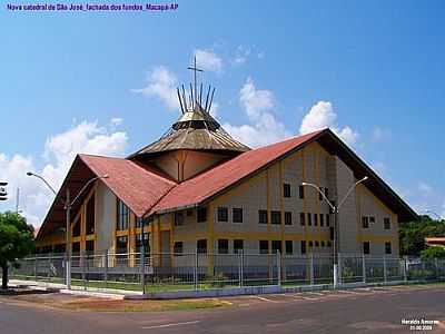 CATEDRAL DE SO JOS
POR HERALDO AMORAS  - MACAP - AP