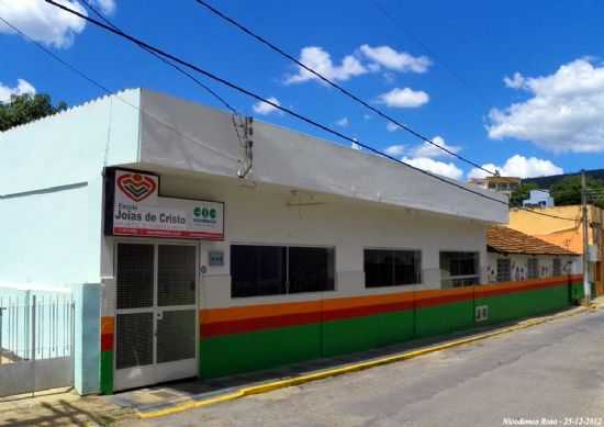 ESCOLA JOIAS DE CRISTO, POR NICODEMOS ROSA - PITANGUI - MG