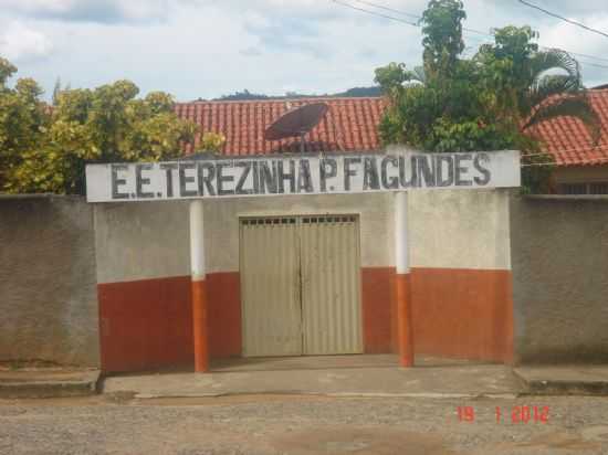 ESCOLA ESTADUAL D. TEREZINHA PORTO FAGUNDES, POR FIRMINO OTONI - RIO DO PRADO - MG