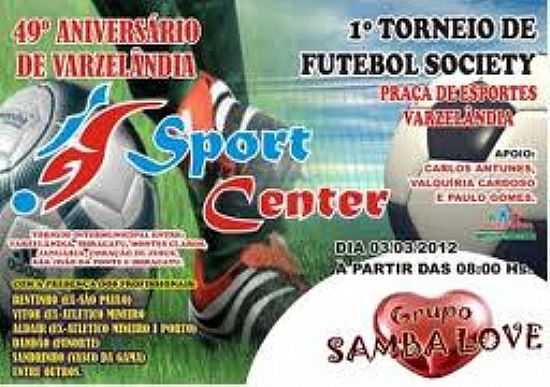 1 TORNEIO DE FUTEBOL SOCIETY EM VARZELNDIA-MG - VARZELNDIA - MG