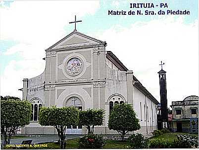 IGREJA MATRIZ POR IRITUIA POR VICENTE A QUEIROZ - IRITUIA - PA