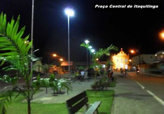 PRAA CENTRAL DE ITAQUITINGA, POR JEOZIVALDO CESAR - ITAQUITINGA - PE