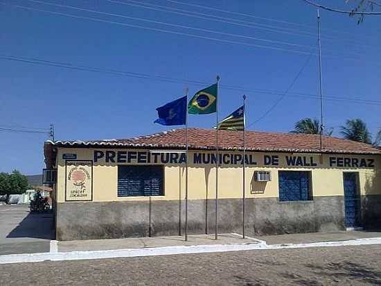 PREFEITURA MUNICIPAL-FOTO:180GRAUS. - WALL FERRAZ - PI