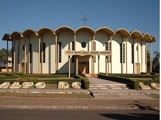 IGREJA MATRIZ DE N.SRA.APARECIDA EM SALTO DO LONTRA-PR-FOTO:L&S - SALTO DO LONTRA - PR