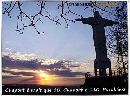 CRISTO REDENTOR, POR CAMINHOS DE GUAPOR., POR GILBERTO DAL MAS - GUAPOR - RS