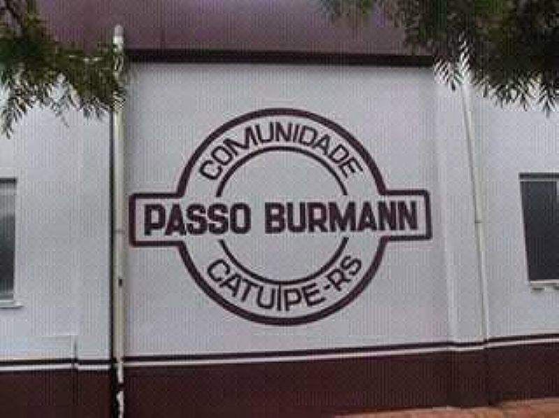 IMAGENS DA LOCALIDADE DE PASSO BURMANN COMUNIDADE DA CIDADE DE CATUPE - RS - PASSO BURMANN - RS