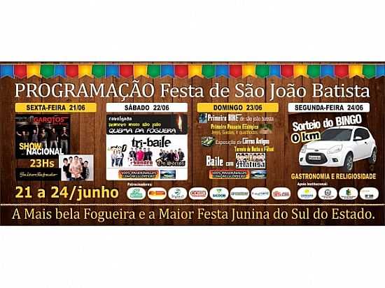 FESTA DE SO JOO BATISTA EM GRO PAR VEJA PROGRAMAO NA PG. DE INFORMAES. - GRO PAR - SC