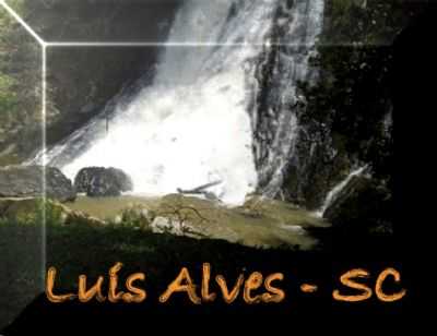 CACHOEIRA NA LOCALIDADE DE ALTO MXIMO, POR M - LUIZ ALVES - SC