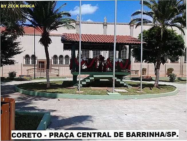 CORETO NA PRAA CENTRAL DE BARRINHA/SP., POR ZCK BROCA - BARRINHA - SP