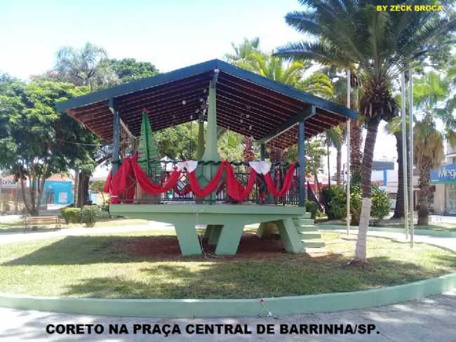 CORETO NA PRAA CENTRAL DE BARRINHA/SP., POR ZCK BROCA - BARRINHA - SP