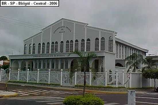 IGREJA DA CONGREGAO CRIST DO BRASIL EM BIRIGUI-FOTO:JOSE CARLOS QUILETTI - BIRIGI - SP