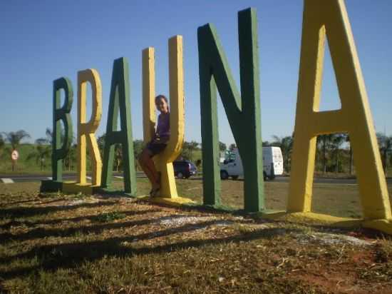 TREVO DA CIDADE DE BRAUNA-SP, POR CLEIDE APARECIDA PEDROZO - BRANA - SP