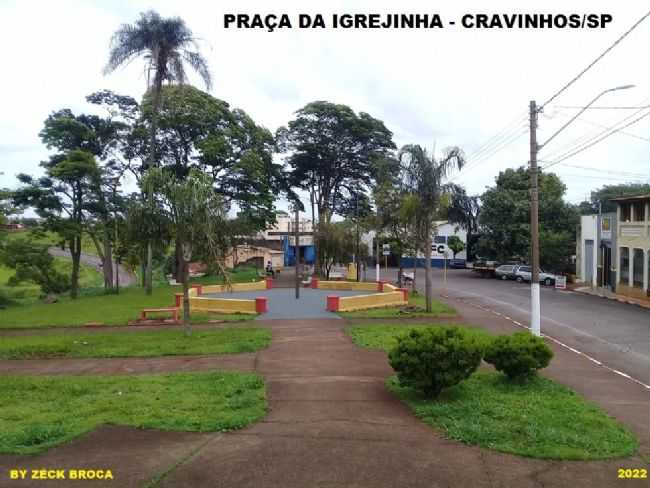 PRACINHA DA IGREJA - CRAVINHOS/SP., POR ZCK BROCA - CRAVINHOS - SP