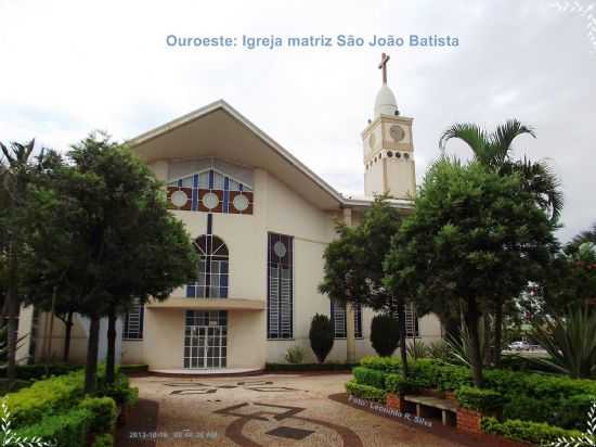 IGREJA MATRIZ SO JOO BATISTA - FOTO DE LEONILDO R. SILVA, POR LEONILDO RODRIGUES DA SILVA - OUROESTE - SP