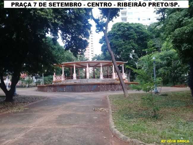 PRAA  7 DE SETEMBRO - CENTRO - RIBEIRO PRETO/SP., POR ZCK BROCA - RIBEIRO PRETO - SP
