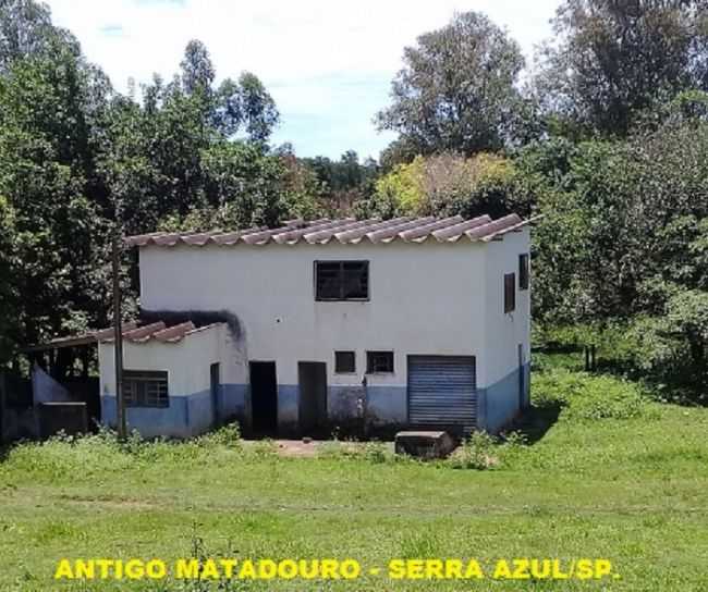 ANTIGO MATADOURO - SERRA AZUL/SP., POR ZCK BROCA - SERRA AZUL - SP