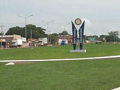 ENTRADA DA CIDADE - ARAGUANA - TO