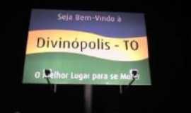 Divinpolis do Tocantins - Placa de boas vindas, Por Edilson