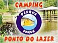 CAMPING PESQUE PAGUE PONTO DO LAZER